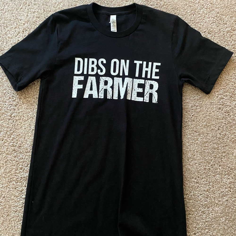 T-shirt—Dibs on the Farmer